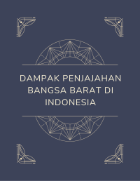 Dampak Penjajahan Bangsa Barat di Indonesia