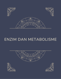Enzim dan Metabolisme Image of Enzim dan Metabolisme