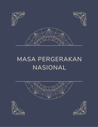 Masa Pergerakan Nasional Image of Masa Pergerakan Nasional